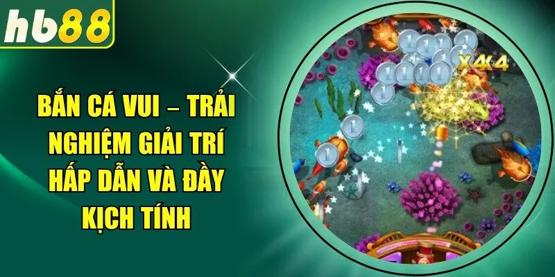 Bắn cá vui