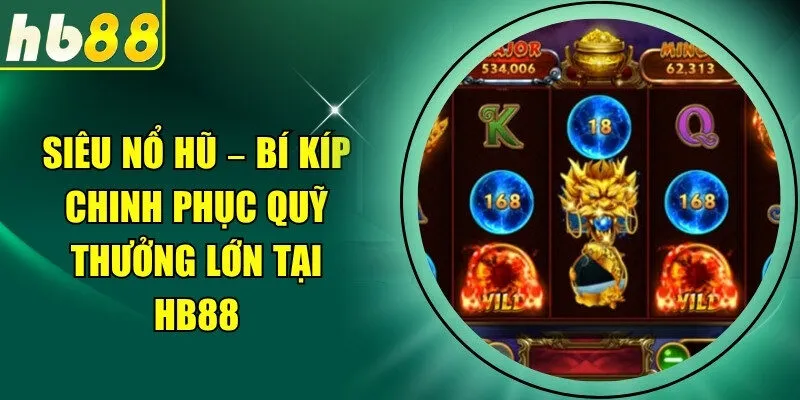 Siêu Nổ Hũ