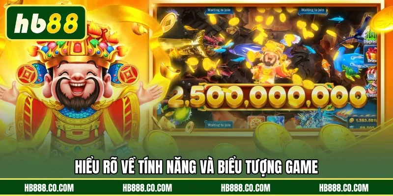 Hiểu rõ về tính năng và biểu tượng game 